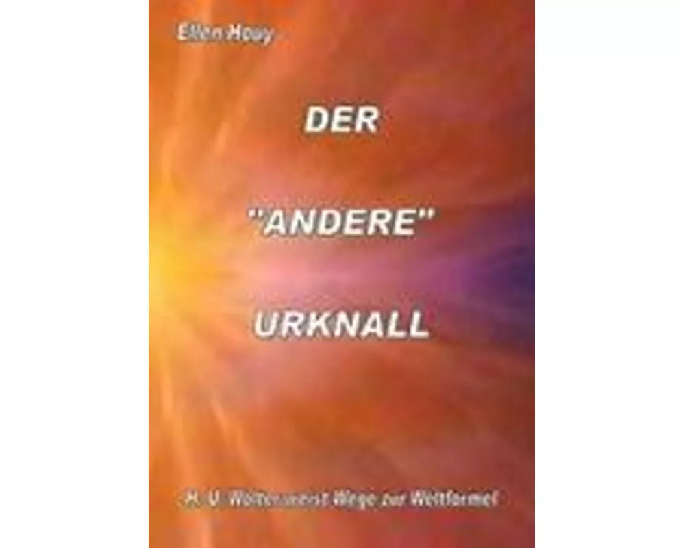 Der Andere Urknall