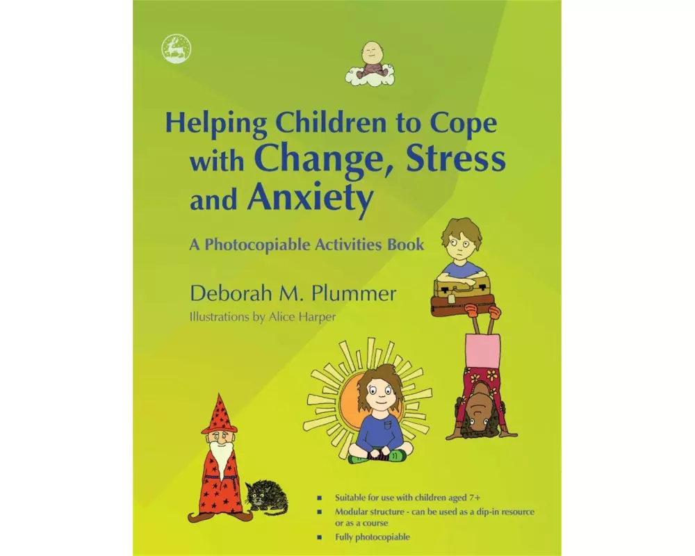 Helping Children to Cope with Change, Stress and Anxiety