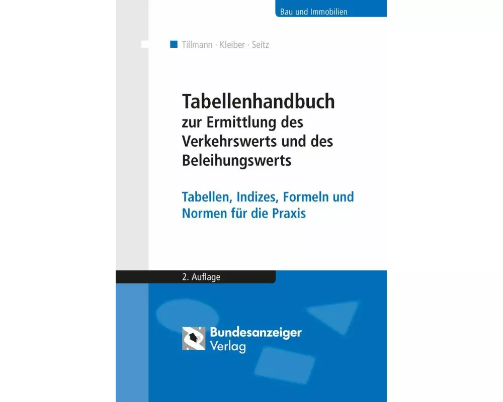 Tabellenhandbuch zur Ermittlung des Verkehrswerts und des Beleihungswerts von Grundstücken