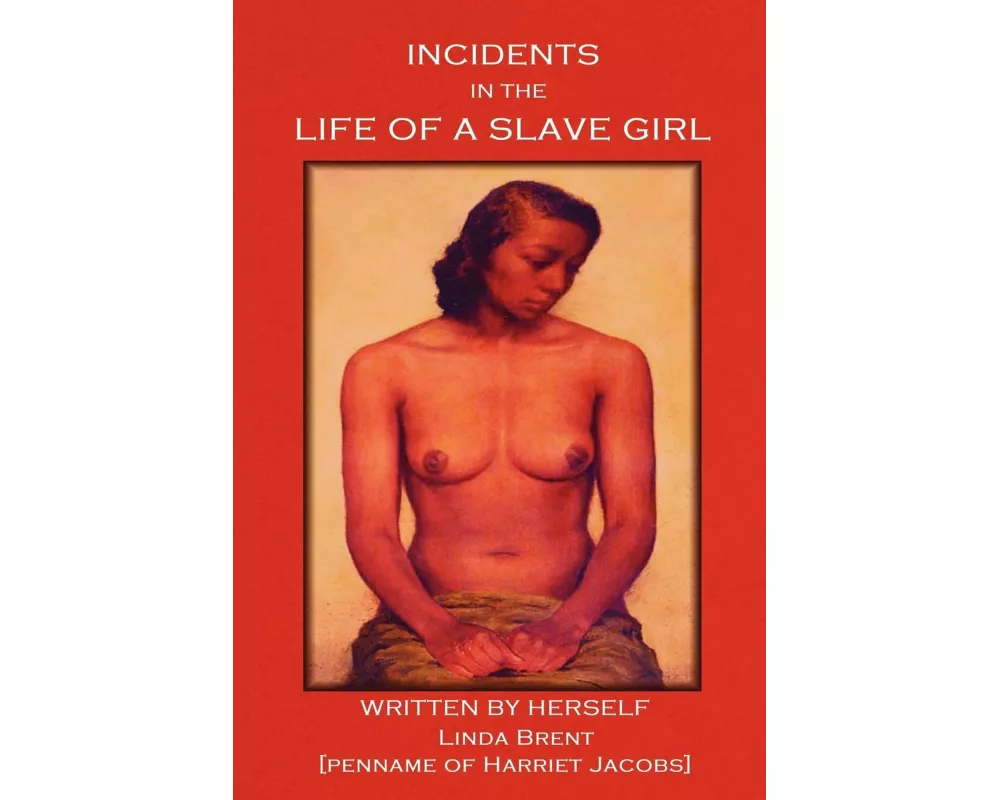 Incidents in the Life of a Slave Girl