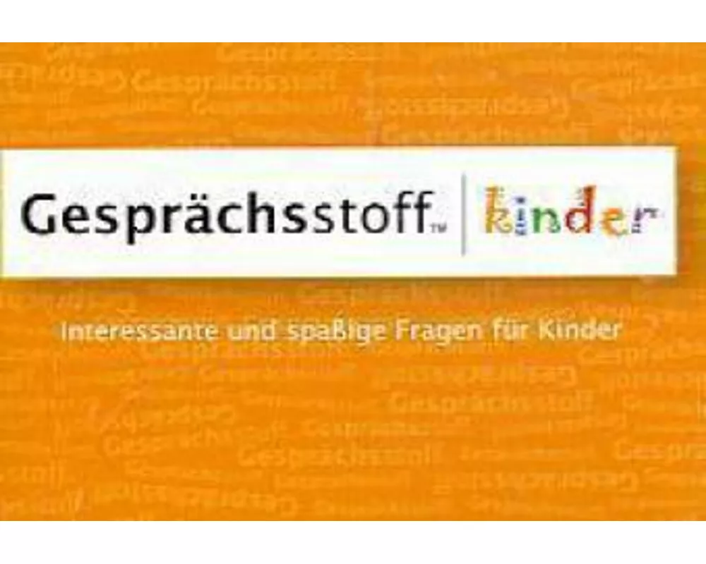 Gesprächsstoff Kinder