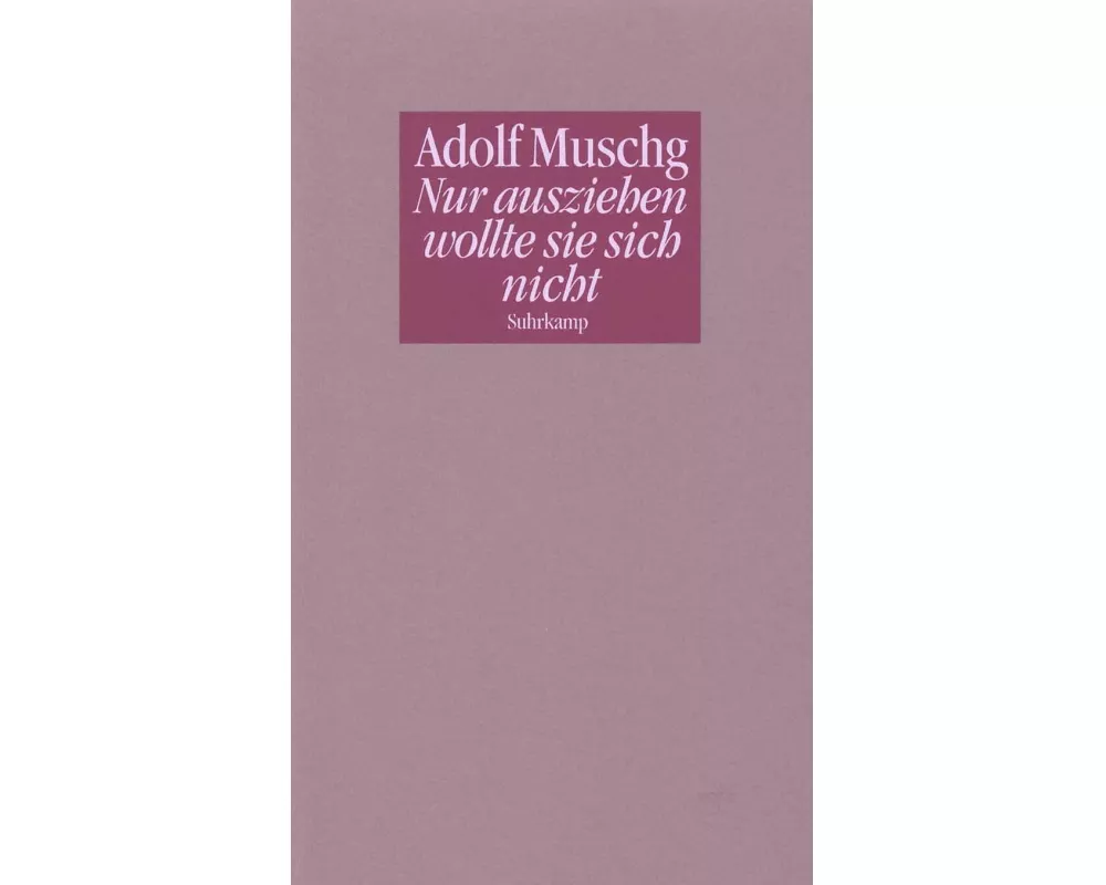Nur ausziehen wollte sie sich nicht