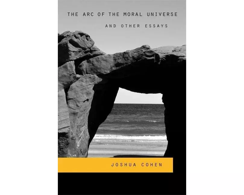 The Arc of the Moral Universe and Other Essays