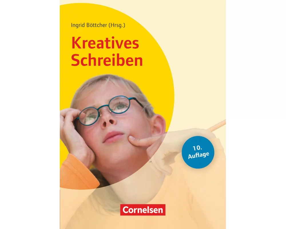 Lehrerbücherei Grundschule, Kreatives Schreiben (10. Auflage), Grundlagen und Methoden - Beispiele für alle Fächer und Projekte - Ab Jahrgangsstufe 2,