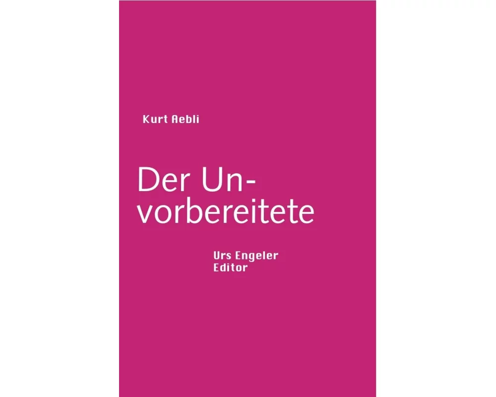 Der Unvorbereitete