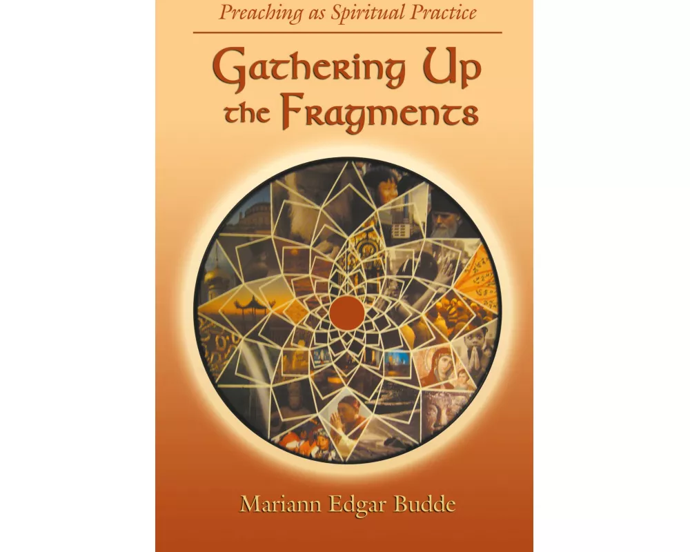 Gathering Up the Fragments