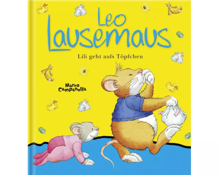Leo Lausemaus Lili geht aufs Töpfchen. wattierter Umschlag