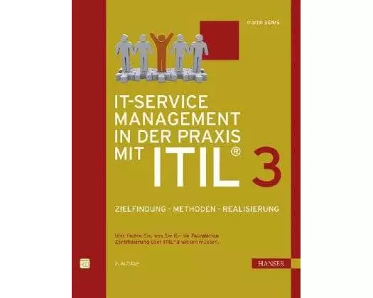 IT-Service Management in der Praxis mit ITIL 3