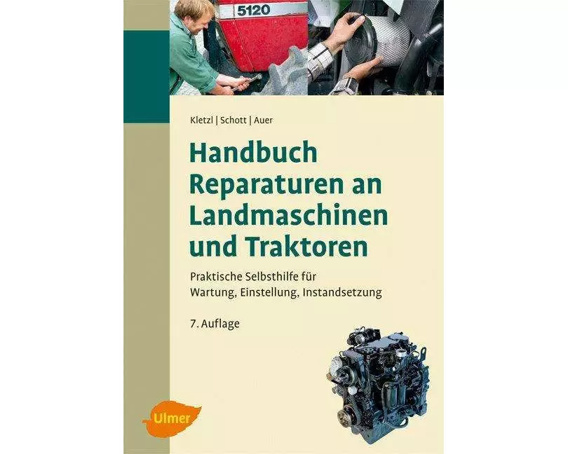 Handbuch Reparaturen an Landmaschinen und Traktoren