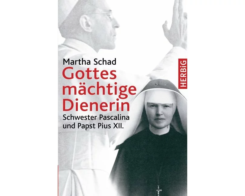 Gottes mächtige Dienerin