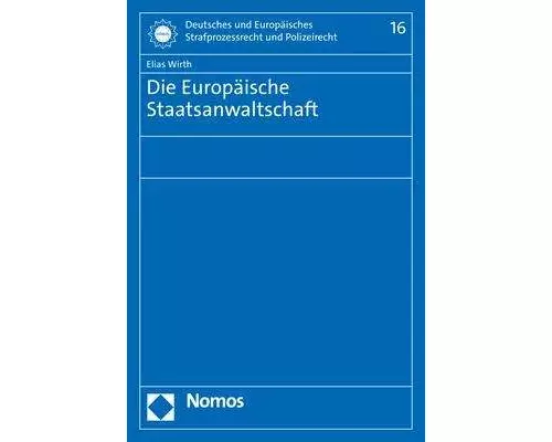 Die Europäische Staatsanwaltschaft