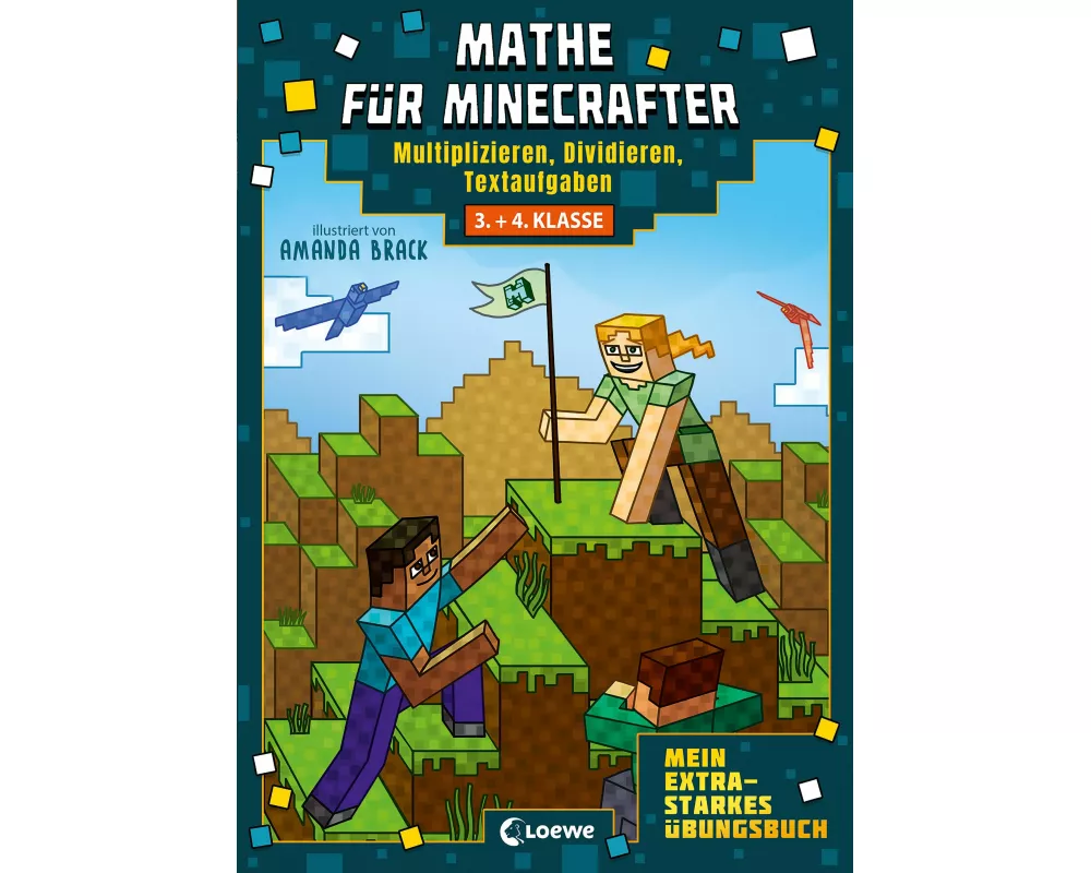 Mathe für Minecrafter - Mein extrastarkes Übungsbuch