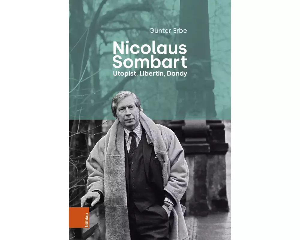 Nicolaus Sombart - Utopist, Libertin, Dandy