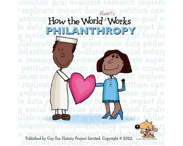 How the World REALLY Works: Philanthropy