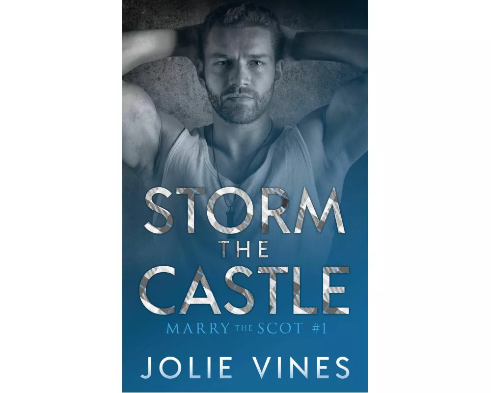 Storm the Castle (Marry the Scot, #1)