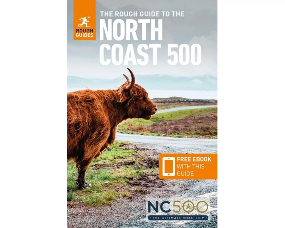 The Rough Guide to the North Coast 500: Compact Travel Guide with eBook