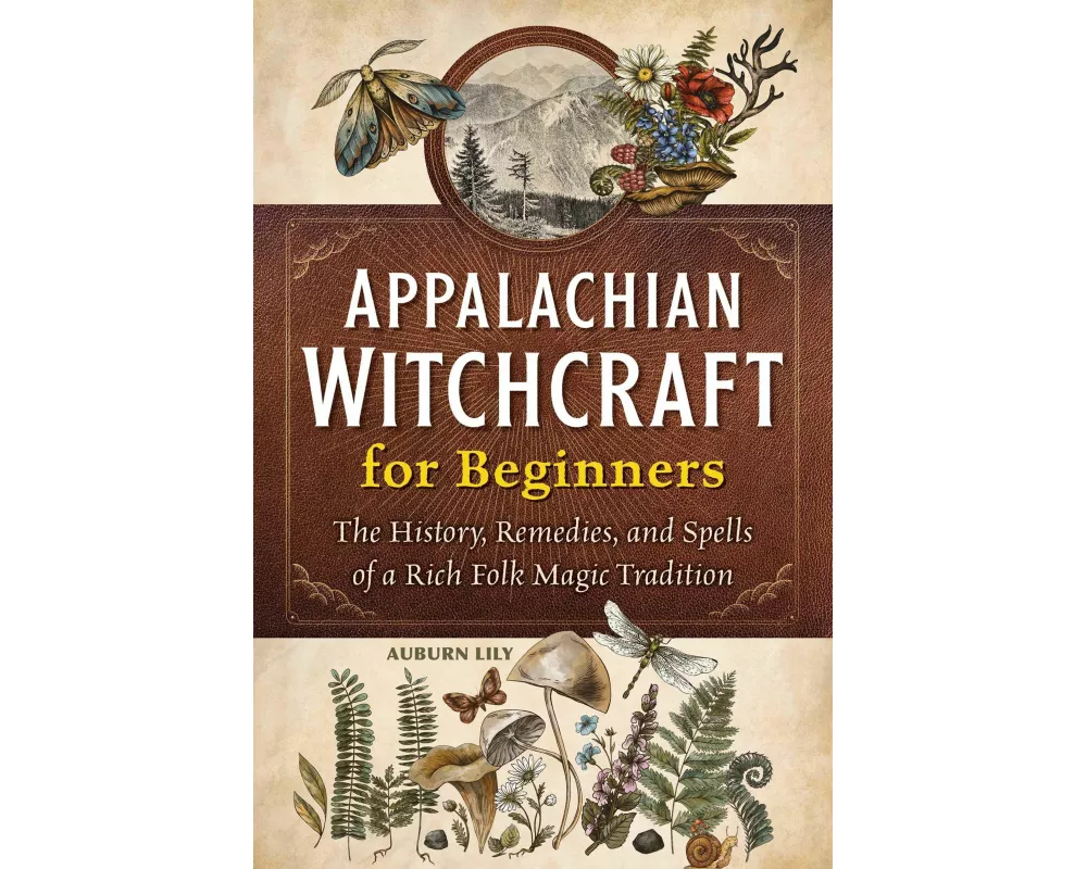 Appalachian Witchcraft for Beginners