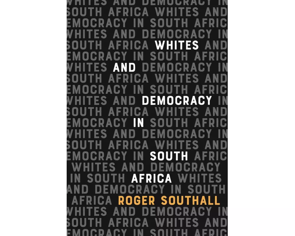 Whites and Democracy in South Africa