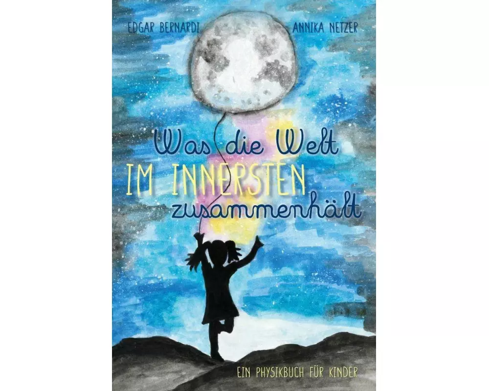 Was die Welt im Innersten zusammenhält