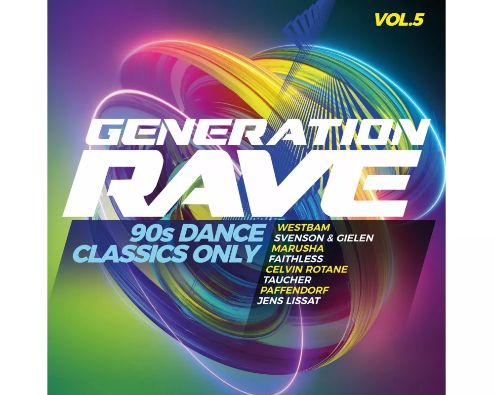 Generation Rave Vol. 5 - 90s Dance Classics Only