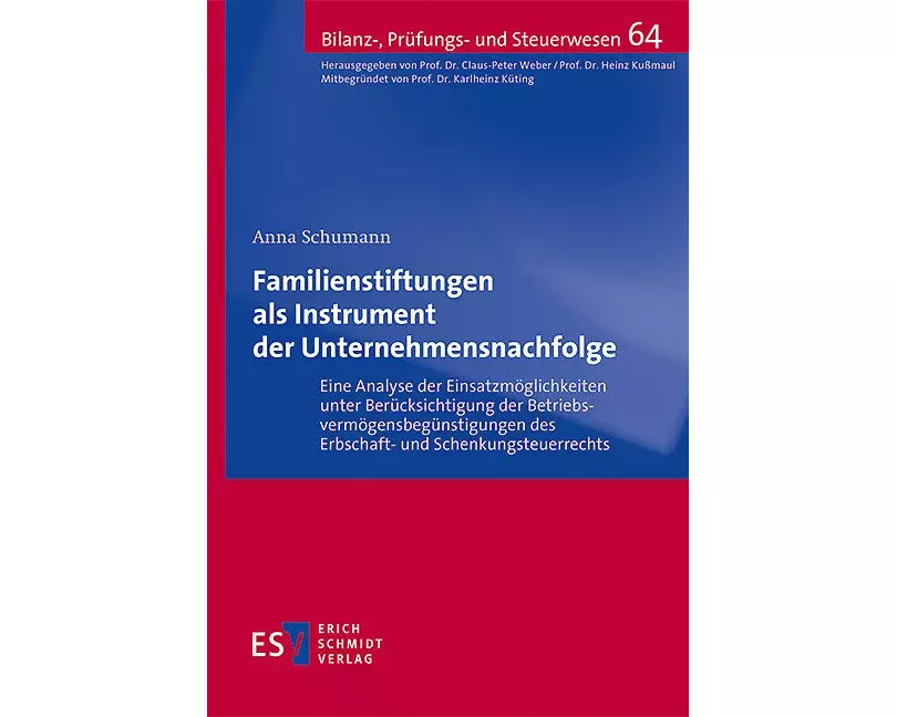 Familienstiftungen als Instrument der Unternehmensnachfolge
