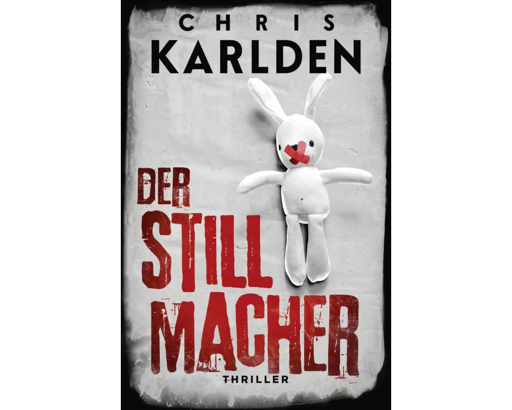 Der Stillmacher: Thriller