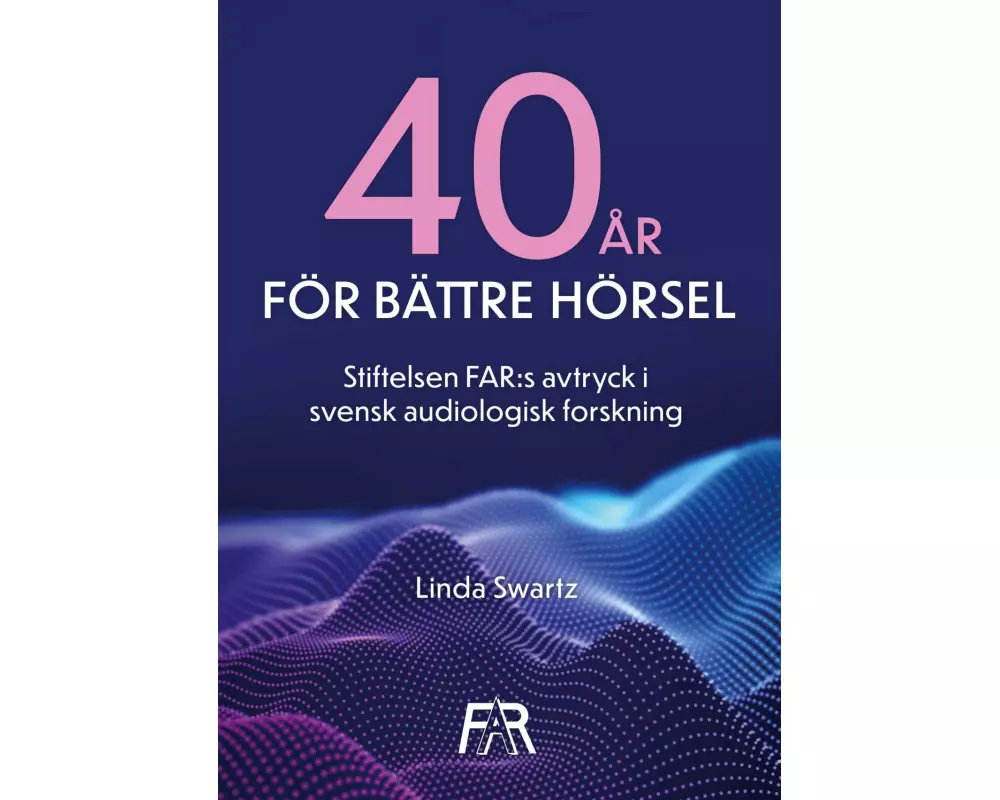 Fyrtio år för bättre hörsel
