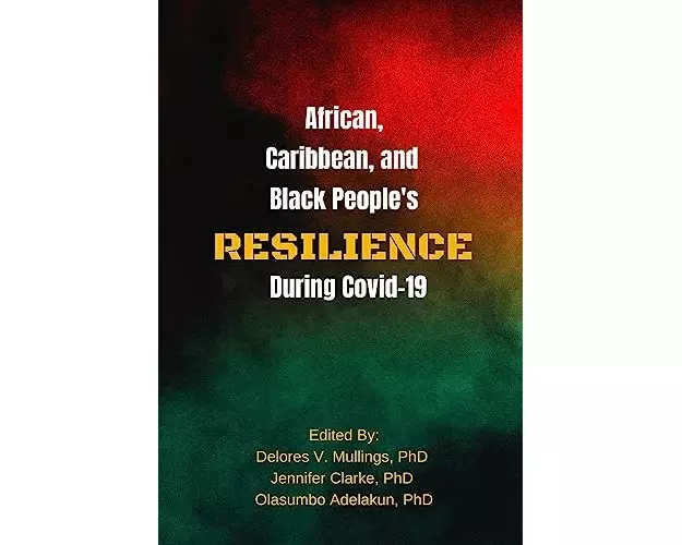 African, Caribbean and Black People's Resilience During Covid-19