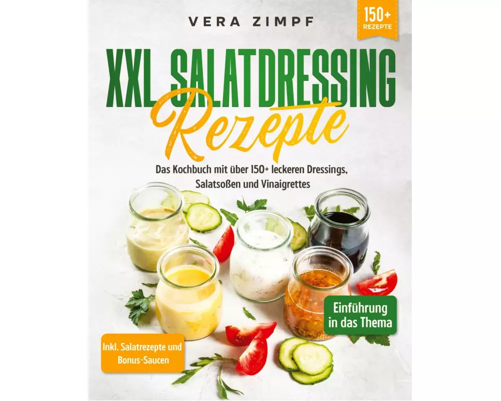XXL Salatdressing Rezepte