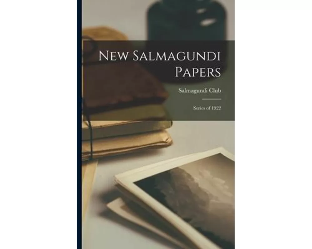 New Salmagundi Papers: Series of 1922