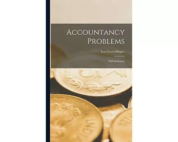 Accountancy Problems [microform]: With Solutions