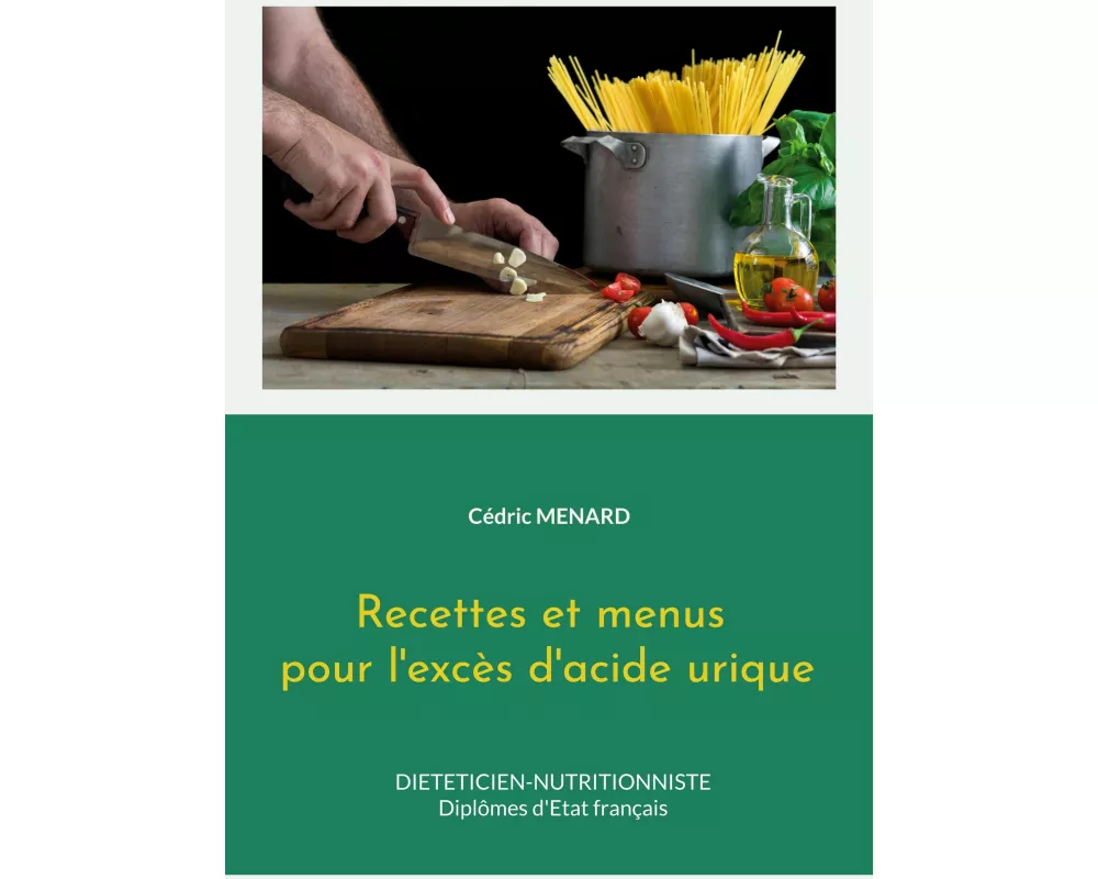 Recettes et menus pour l'excès d'acide urique