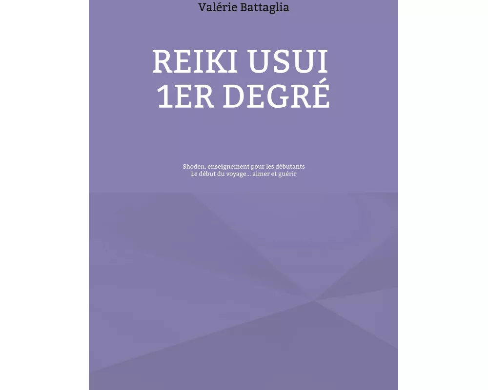 Reiki Usui 1er Degré - Shoden, enseignement pour les débutants
