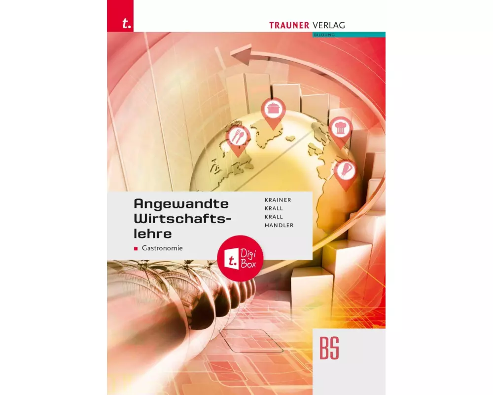 Angewandte Wirtschaftslehre für die Gastronomie+ TRAUNER-DigiBox