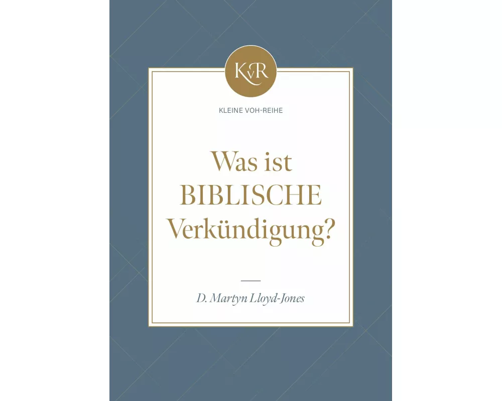 Was ist biblische Verkndigung?