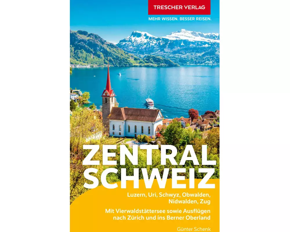 TRESCHER Reiseführer Zentralschweiz