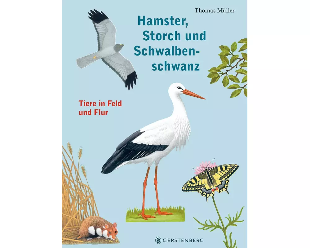 Hamster, Storch und Schwalbenschwanz