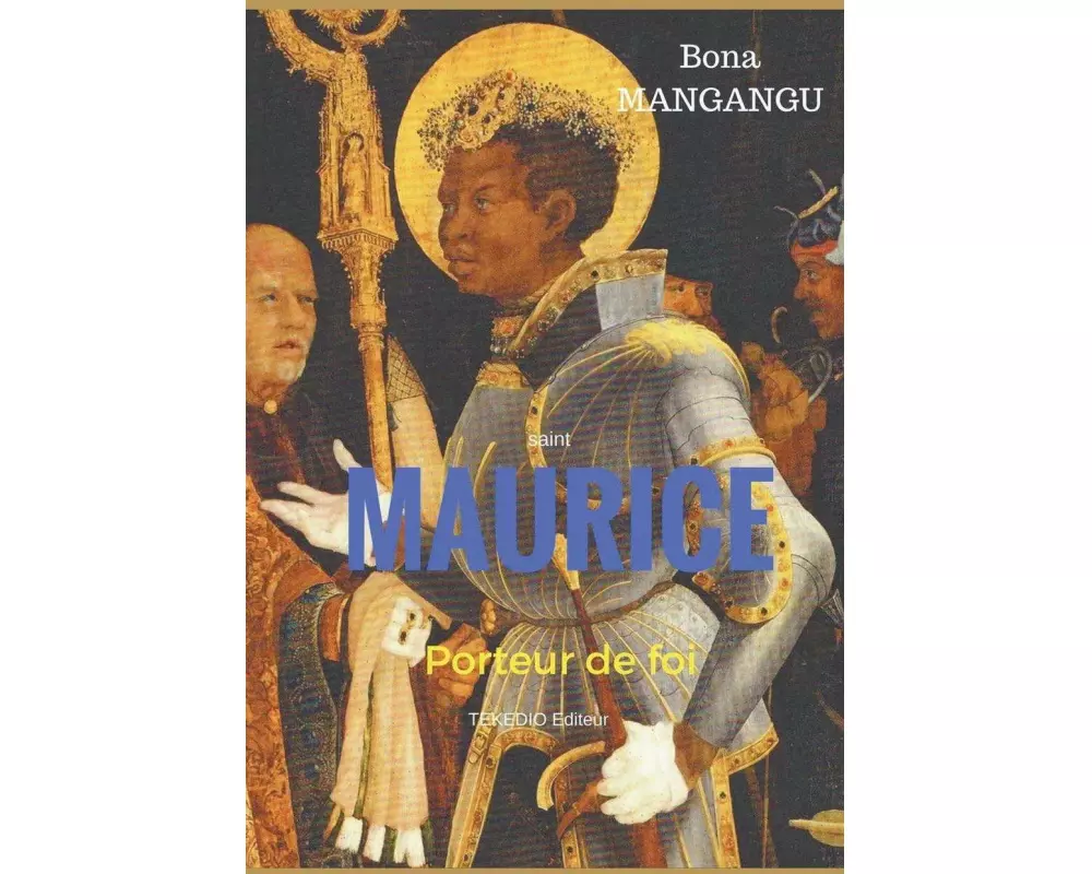 Maurice, porteur de foi