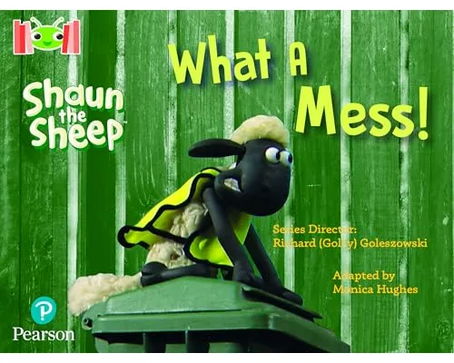 Bug Club Reading Corner: Age 4-7: Shaun the Sheep: What A Mess!