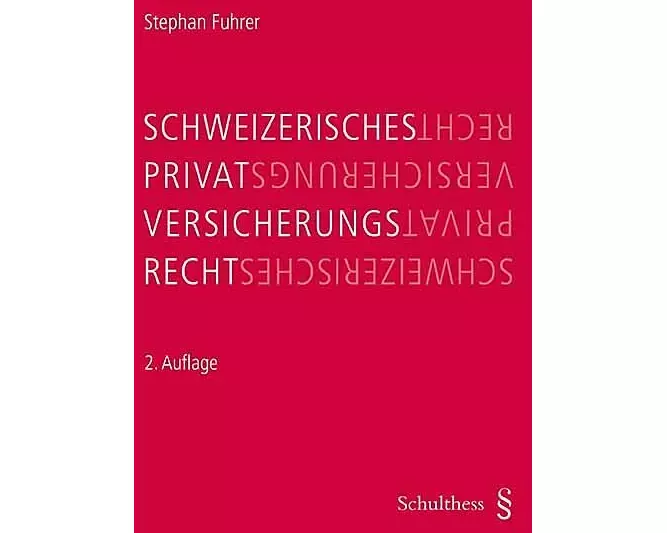 Schweizerisches Privatversicherungsrecht