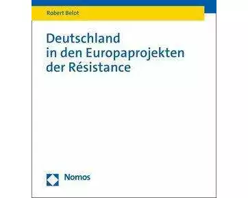 Deutschland in den Europaprojekten der Résistance
