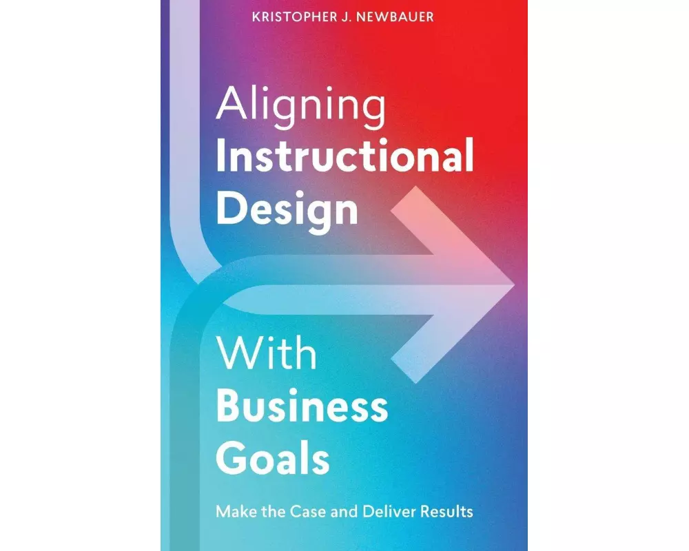 Aligning Instructional Design With Business Goals