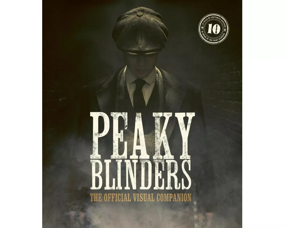 Peaky Blinders: The Official Visual Companion