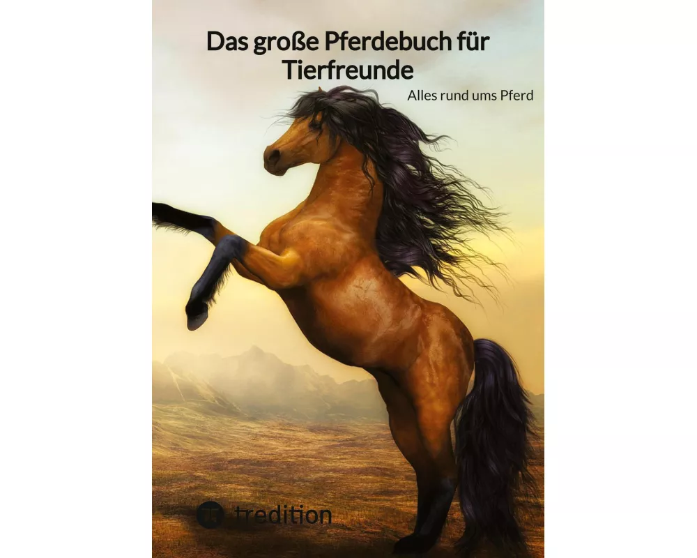 Das große Pferdebuch für Tierfreunde