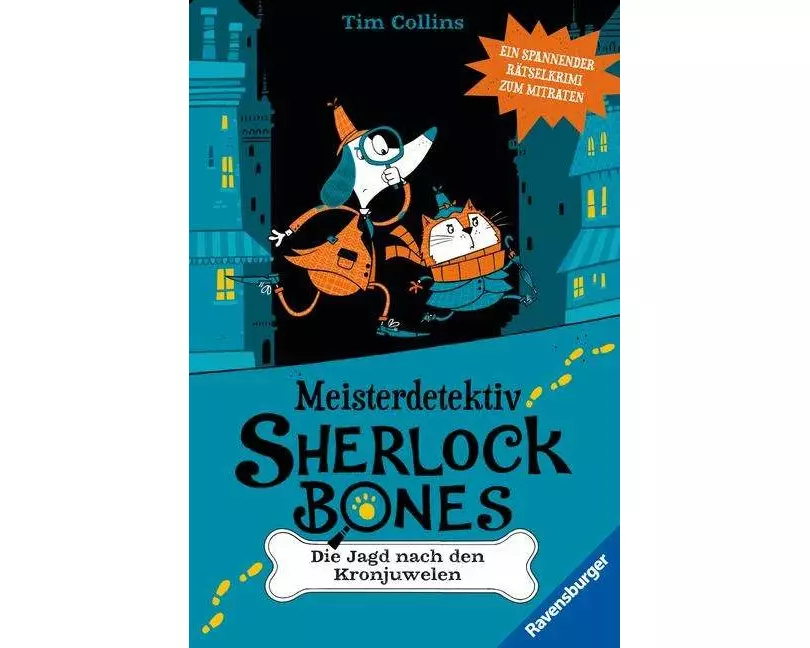 Meisterdetektiv Sherlock Bones, Band 1 - Die Jagd nach den Kronjuwelen