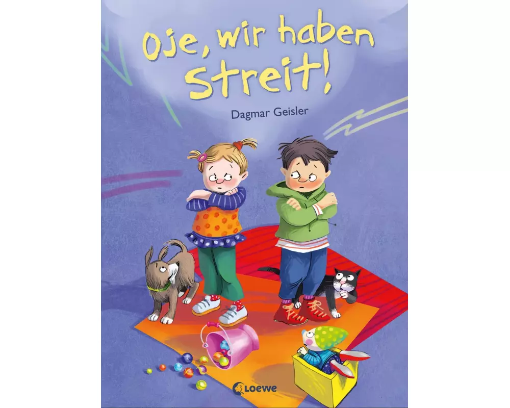 Oje, wir haben Streit!