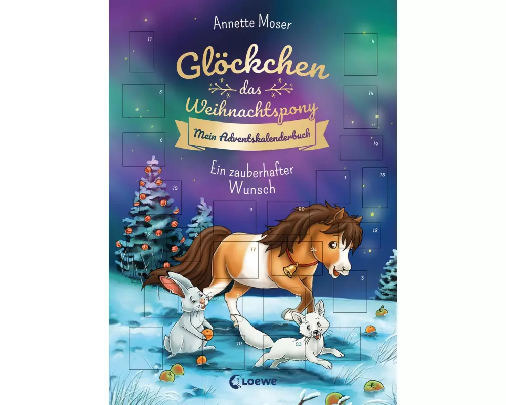 Glöckchen, das Weihnachtspony Mein Adventskalenderbuch - Ein zauberhafter Wunsch