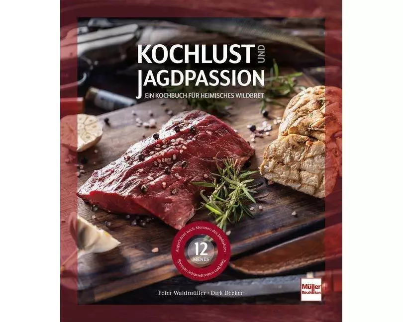 Kochlust und Jagdpassion