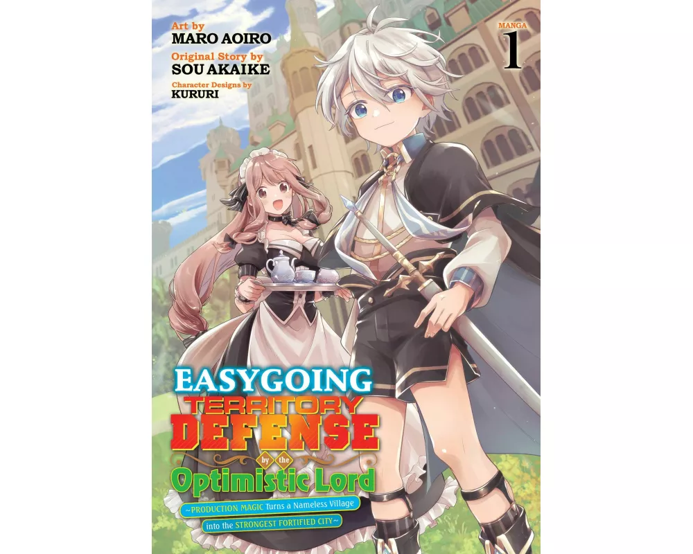 Easygoing Territory Defense by the Optimistic Lord: Production Magic Turns a Nameless Village into the Strongest Fortified City (Manga) Vol. 1