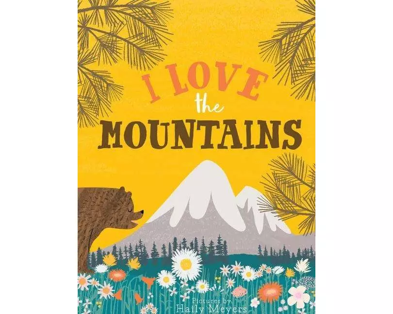 I Love the Mountains, Board Book